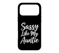 Sassy Like My Auntie Funny Saying Sarcastic Case for iPhone 17 Pro Max