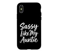 Sassy Like My Auntie Funny Saying Sarcastic Case for iPhone X/XS