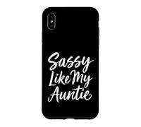 Sassy Like My Auntie Funny Saying Sarcastic Case for iPhone XS Max