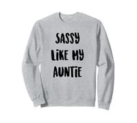 Sassy Like My Auntie, Matching Family, Cute Niece Gifts Sweatshirt