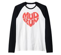 Sassy MUD Run Heart Mudding Love Enthusiast Muddy Lover Raglan Baseball Tee