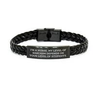 Sassy Nurse Braided Leather Bracelet Gift for Birthday, Funny Quote 'I'm A Nurse. My Level Of Sarcasm Depends On Your Level Of Stupidity.', Versatile Length 7.87 inches, Small, Leather, no gemstone