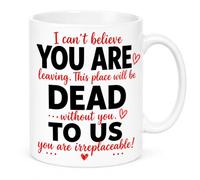 SASSY SIPS Funny Leaving Job Mug | “This Place Will Be Dead Without You” Farewell Coffee Cup | Coworker Goodbye Gift | Office Colleague Leaving Present | 11oz Ceramic Mug