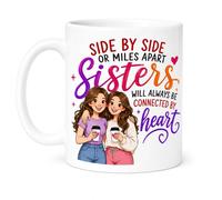 SASSY SIPS Sisters Mug Gift - Side by Side or Miles Apart Sisters Will Always be Connected by Heart, Personalised, 11oz Mug, Brown or Blonde Hair Option (Brown Hair)