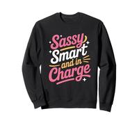Sassy Smart and In Charge Women Empowerment Women's Equality Sweatshirt