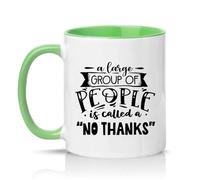 Sassy Souls A Large Group of People is Called A No Thanks 11oz Ceramic Novelty Mug Introvert Office Humour Tea Coffee Cup Green