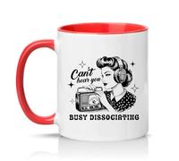 Sassy Souls Cant Hear You Busy Dissociating Womens 11oz Ceramic Novelty Mug Retro Sarcastic Introvert Tea Coffee Cup Gift Red