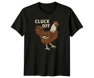 Sassy Souls Cluck Off Chicken Sarcastic Humor Graphic Adult T-Shirt 5XL Black