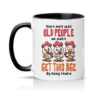 Sassy Souls Dont Mess with Old People We Didnt Get This Age By Being Stupid 11oz Ceramic Novelty Mug Retirement Humour Tea Coffee Cup Gift Black