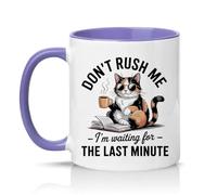 Sassy Souls Dont Rush Me Im Waiting for The Last Minute 11oz Ceramic Novelty Mug Procrastination Cat Pet Owners Tea Coffee Cup Gift Light Purple