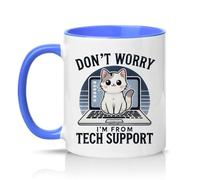 Sassy Souls Dont Worry Im from Tech Support 11oz Ceramic Novelty Mug Tech Support Office Humour Tea Coffee Cup Gift Blue