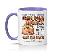 Sassy Souls Even Though Im Not from Your Sack I Know Youve Still Got My Back Mens 11oz Ceramic Novelty Mug Step Dad Fathers Day Tea Coffee Cup Gift Light Purple