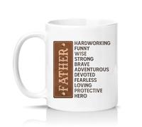 Sassy Souls Father Hardworking Funny Wise Strong Brave Adventurous Devoted Fearless Loving Protective Hero Mens 11oz Ceramic Novelty Mug Fathers Day Tea Coffee Cup White