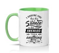 Sassy Souls I Assure You that This Silence is Less Awkward Than Anything I Have to Say 11oz Ceramic Novelty Mug Office Humour Tea Coffee Cup Green