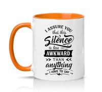 Sassy Souls I Assure You that This Silence is Less Awkward Than Anything I Have to Say 11oz Ceramic Novelty Mug Office Humour Tea Coffee Cup Orange
