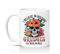Sassy Souls I Believe in Holding Grudges Ill Heal in Hell 11oz Ceramic Novelty Mug Dark Humour Tea Coffee Cup Gift White