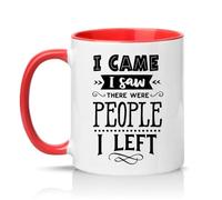Sassy Souls I Came I Saw There were People I Left 11oz Ceramic Novelty Mug Introvert Office Humour Tea Coffee Cup Gift Red