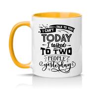 Sassy Souls I Cant Talk to You Today I Talked to Two People Yesterday 11oz Ceramic Novelty Mug Introvert Office Humour Tea Coffee Cup Gift Golden Yellow