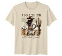 Sassy Souls I Do A Thing Called What I Want Cowgirl Western Graphic Tee Unisex T-Shirt Mens Womens Desert Theme Top 3XL