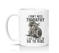 Sassy Souls I Dont Need Therapy I Just Need to Go to Ride 11oz Ceramic Novelty Mug Biker Motorcycle Tea Coffee Cup Gift White