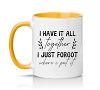 Sassy Souls I Have It All Together I Just Forgot Where I Put It 11oz Ceramic Novelty Mug Forgetful Humour Lifestyle Humour Tea Coffee Cup Gift Golden Yellow