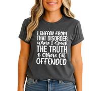 Sassy Souls I Suffer from That Disorder Womens Graphic Tee Sarcasm Humor Shirt Truth Offended Ladies Top M (12-14) Dark Heather