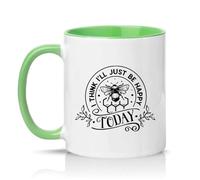 Sassy Souls I Think Ill Just Be Happy Today 11oz Ceramic Novelty Mug Bee Happy Bee Lovers Tea Coffee Cup Gift Green