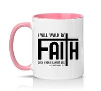 Sassy Souls I Will Walk By Faith Even When I Cannot See 2 Corinthians 5 7 11oz Ceramic Novelty Mug Bible Verse Religious Tea Coffee Cup Gift Pink
