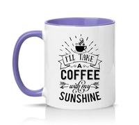 Sassy Souls Ill Take A Coffee with My Sunshine 11oz Ceramic Novelty Mug Morning Routine Coffee Lovers Tea Coffee Cup Gift Light Purple