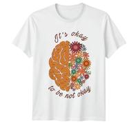 Sassy Souls Its Okay to Be Not Okay Mental Health Awareness Graphic Tee Brain Floral Design Unisex T-Shirt Womens Mens Top M White