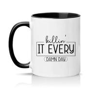 Sassy Souls Killin It Every Damn Day 11oz Ceramic Novelty Mug Motivation Office Humour Tea Coffee Cup Gift Black