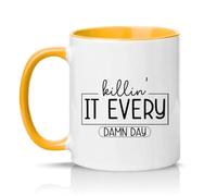 Sassy Souls Killin It Every Damn Day 11oz Ceramic Novelty Mug Motivation Office Humour Tea Coffee Cup Gift Golden Yellow