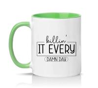 Sassy Souls Killin It Every Damn Day 11oz Ceramic Novelty Mug Motivation Office Humour Tea Coffee Cup Gift Green