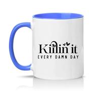 Sassy Souls Killin It Every Damn Day 11oz Ceramic Novelty Mug Office Humour Motivation Tea Coffee Cup Gift Blue