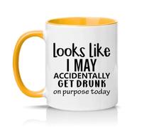 Sassy Souls Looks Like I May Accidentally Get Drunk On Purpose Today 11oz Ceramic Novelty Mug Drinking Joke Alcohol Humour Tea Coffee Cup Golden Yellow