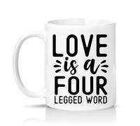 Sassy Souls Love is A Four Legged Word 11oz Ceramic Novelty Mug Pet Owners Pet Lovers Tea Coffee Cup Gift White