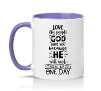 Sassy Souls Love The People God Gave You Because He Will Need Them Back One Day 11oz Ceramic Novelty Mug Inspirational Religious Tea Coffee Cup Gift Light Purple