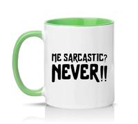 Sassy Souls Me Sarcastic? Never!! 11oz Ceramic Novelty Mug Sarcastic Humour Office Humour Tea Coffee Cup Green