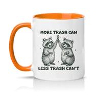 Sassy Souls More Trash Can Less Trash Cant 11oz Ceramic Novelty Mug Raccoon Pun Animal Tea Coffee Cup Gift Orange