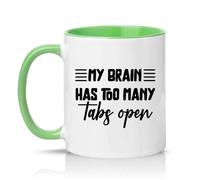 Sassy Souls My Brain Has Too Many Tabs Open 11oz Ceramic Novelty Mug Office Humour Tea Coffee Cup Green