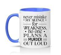 Sassy Souls Never Mistake My Silence for Weakness No One Plans A Out Loud 11oz Ceramic Novelty Mug Sarcastic Introvert Humour Tea Coffee Cup Gift Blue