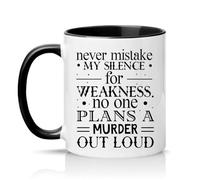 Sassy Souls Never Mistake My Silence for Weakness No One Plans A Out Loud 11oz Ceramic Novelty Mug Sarcastic Introvert Humour Tea Coffee Cup Gift Black