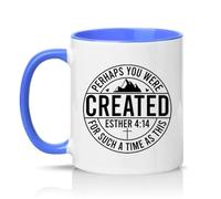 Sassy Souls Perhaps You were Created for Such A Time As This Esther 4:14 11oz Ceramic Novelty Mug Christian Bible Verse Tea Coffee Cup Gift Blue
