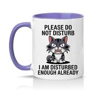 Sassy Souls Please Do Not Disturb I Am Disturbed Enough Already 11oz Ceramic Novelty Mug Grumpy Cat Pet Humour Tea Coffee Cup Gift Light Purple
