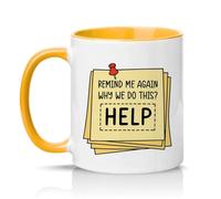 Sassy Souls Remind Me Again Why We Do This Help 11oz Ceramic Novelty Mug Sarcastic Work Office Humour Tea Coffee Cup Gift Golden Yellow