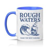 Sassy Souls Rough Waters Make The Sailors 11oz Ceramic Novelty Mug Nautical Office Motivation Tea Coffee Cup Gift Blue