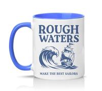 Sassy Souls Rough Waters Make The Sailors 11oz Ceramic Novelty Mug Sailing Nautical Tea Coffee Cup Blue
