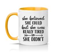 Sassy Souls She Believed She Could But She was Really Tired So She Didnt Womens 11oz Ceramic Novelty Mug Tired Mum Humor Tea Coffee Cup Gift Golden Yellow