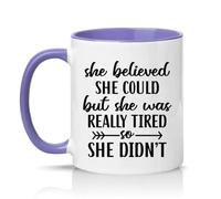 Sassy Souls She Believed She Could But She was Really Tired So She Didnt Womens 11oz Ceramic Novelty Mug Tired Mum Humor Tea Coffee Cup Gift Light Purple