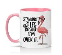 Sassy Souls Standing On One Leg Because Im Over It Womens 11oz Ceramic Novelty Mug Sarcastic Flamingo Animal Humour Tea Coffee Cup Gift Pink